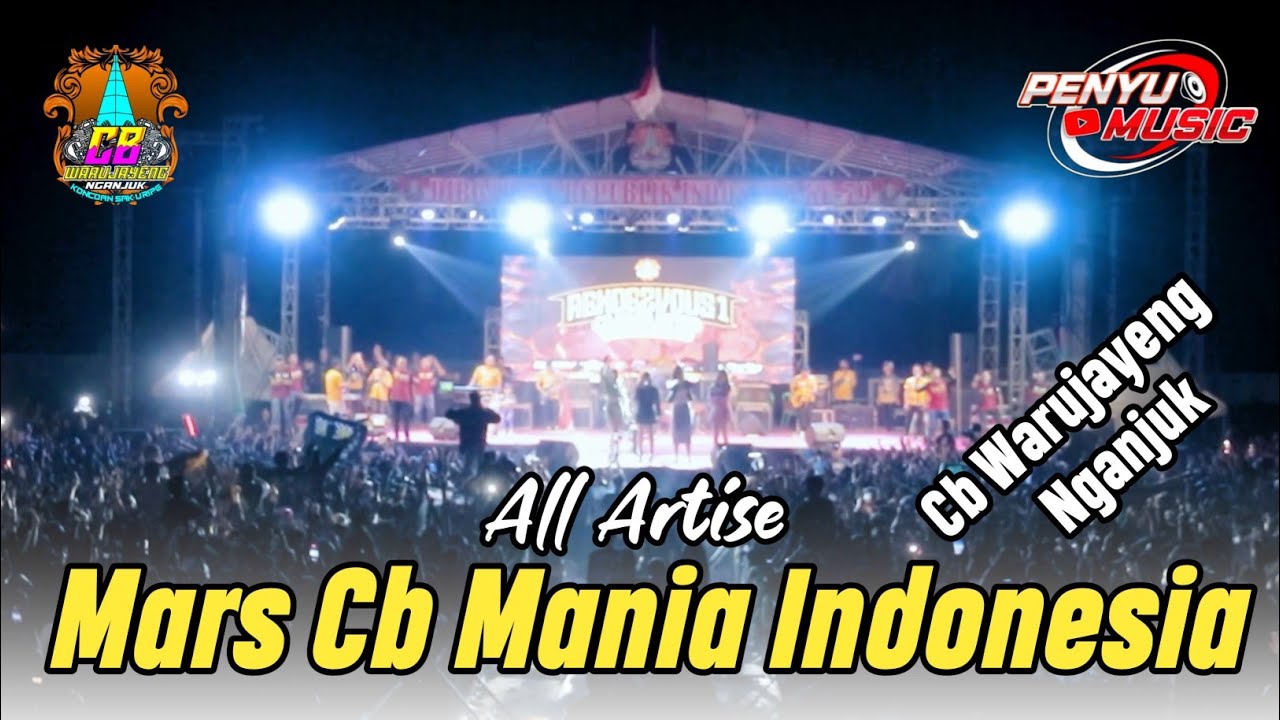 Mars Cb Mania Indonesia  ( All Artise ) Cb Warujayeng Nganjuk Penyu Music