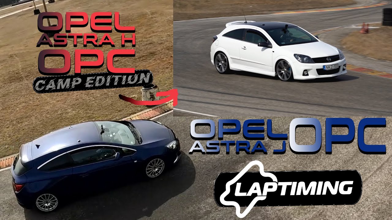 Három fontos betű: OPC! - Opel Astra H OPC Camp edition vs. Opel Astra J OPC (Laptiming ep.221)