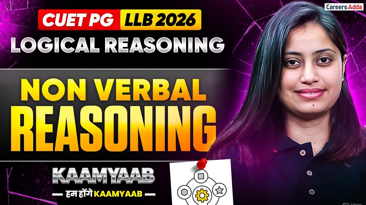 CUET PG LLB & MH CET LAW 2026 | Logical Reasoning Non Verbal ONE SHOT Law Entrance Exams | Kaamyaab