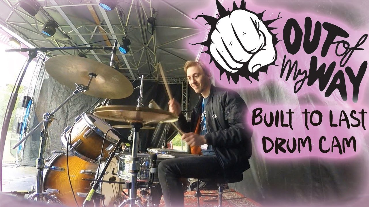 Out of My Way - Built to Last (Live Drum Cam) | Charlie &Ouml;sterlund