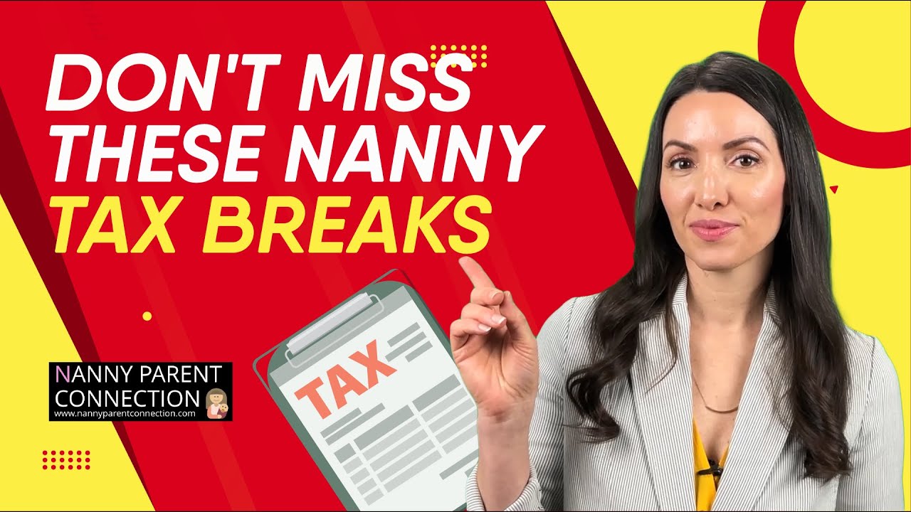 Watch This Before Filing Your Taxes! Nanny Tax Breaks (2021 and 2022)