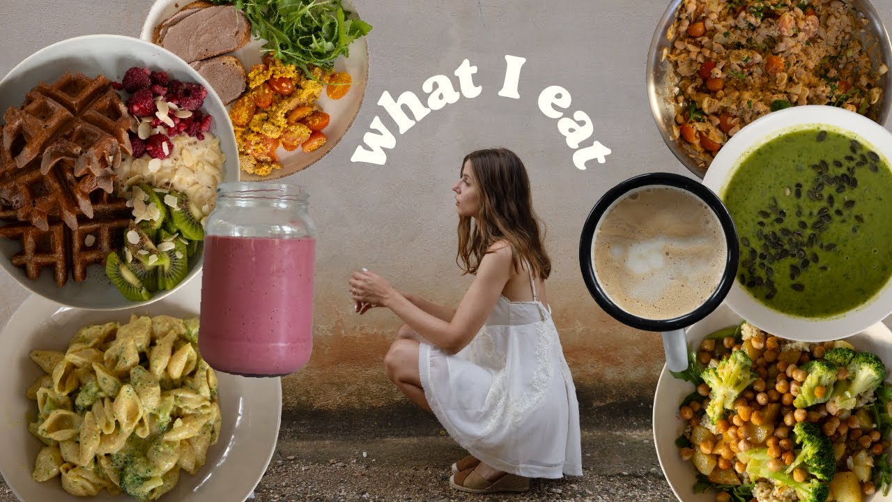 WHAT I EAT IN A WEEK to fuel my body & feel my best / vegan /