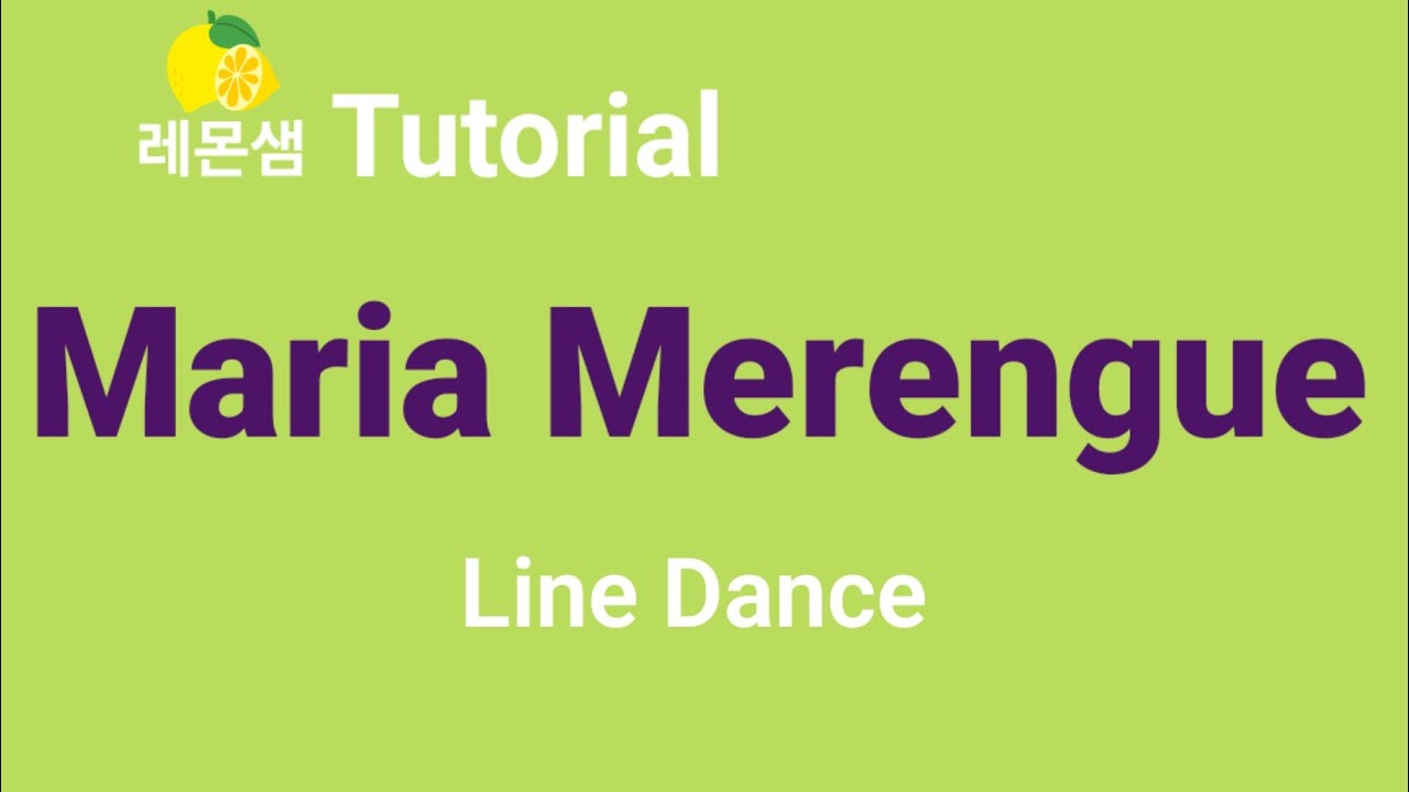 Maria Merengue Tutorial Linedance Beginner 마리아 메렝게 라인댄스 배우기