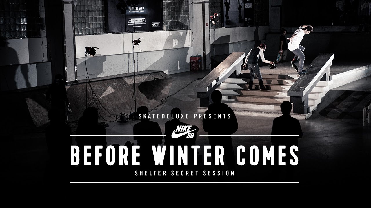 Skatedeluxe X Nike SB 'Before Winter Comes' Shelter Secret Session