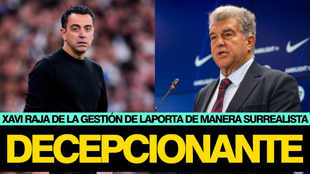 XAVI ATACA A LAPORTA DE MANERA SURREALISTA POR SU SALIDA, LA GESTIÓN Y MESSI | DECEPCIONANTE