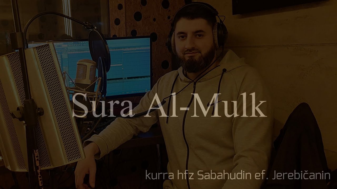 Sura Al-Mulk sa prevodom -kurra hfz Sabahudin ef. Jerebičanin