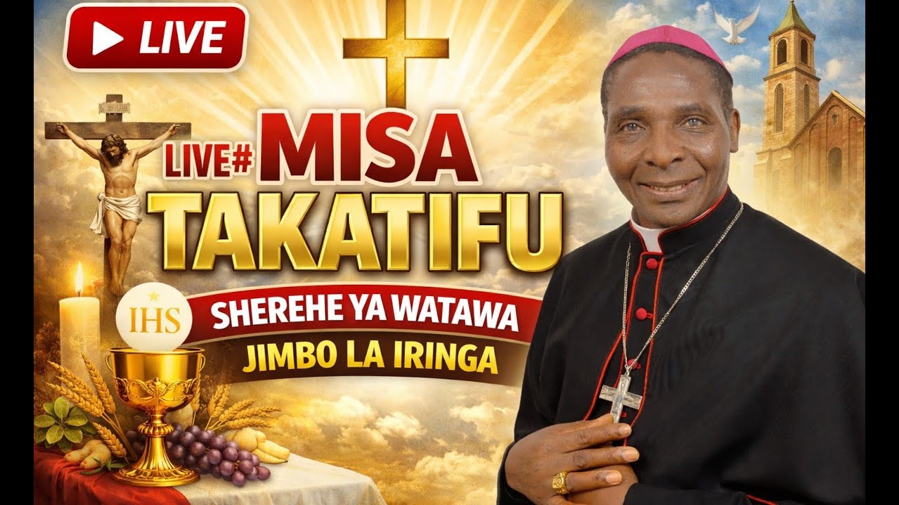 LIVE#MISA TAKATIFU SHEREHE YA WATAWA JIMBO LA IRINGA