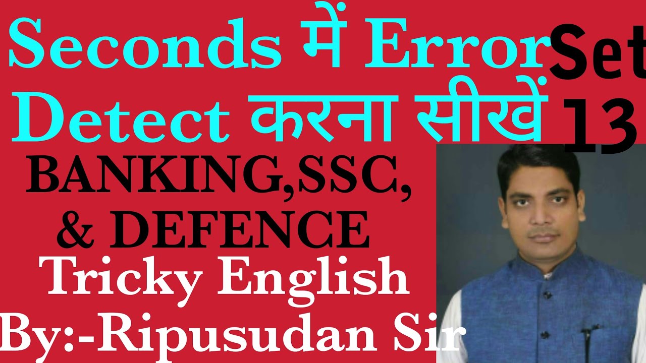 Miscellaneous Common Errors (With Explanation) By:-Ripusudan Sir