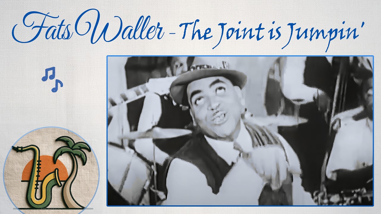 Fats Waller - The Joint is Jumpin'