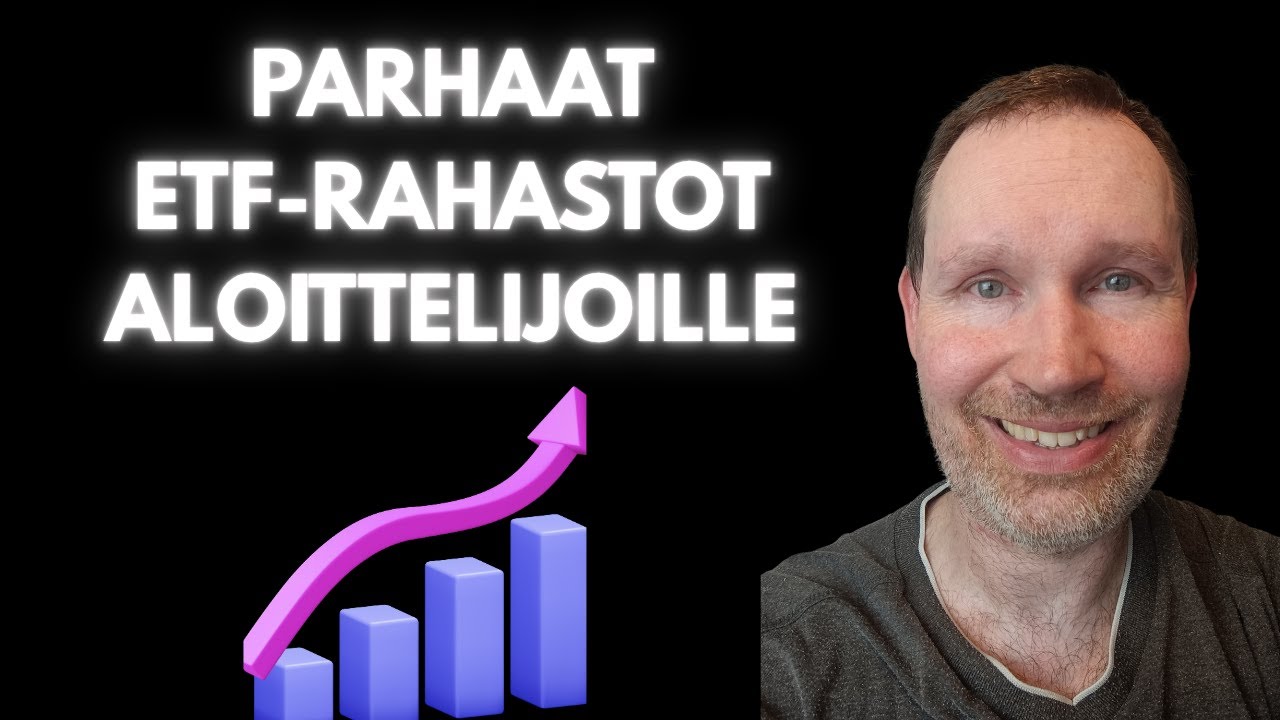 Parhaat ETF rahastot aloittelijoille