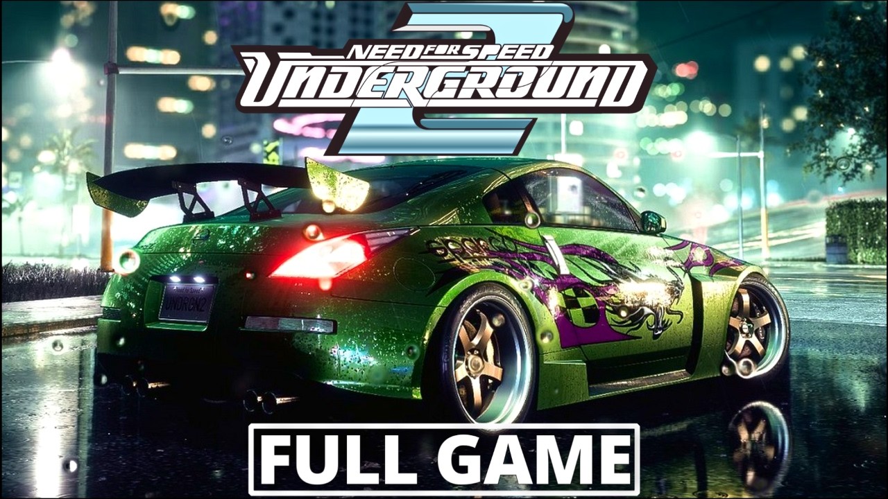 NEED FOR SPEED UNGERGROUND 2 Gameplay Walkthrough FULL GAME - No Commentary