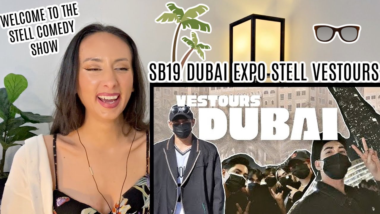 SB19 STELL VESTOURS Dubai Expo | Vester and Junard Vlog Crossover in Dubai REACTION