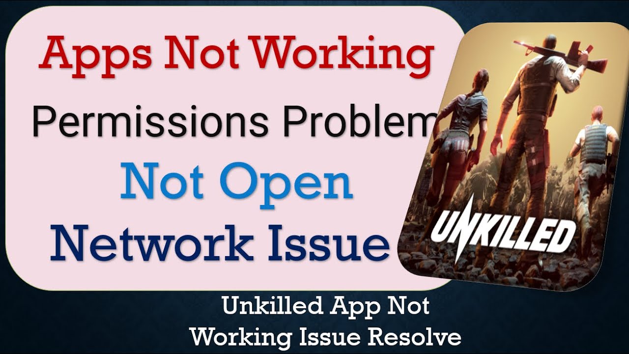 How To Fix Unkilled App not working | Not Open | Space Issue | Network & Permissions Issue