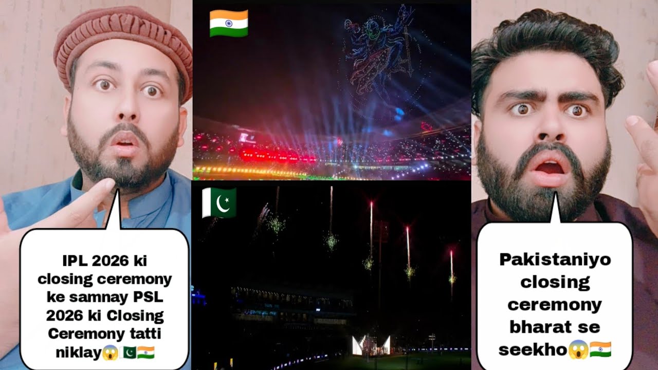 IPL 2026 Closing Ceremony Vs PSL 2026 Closing Ceremony 