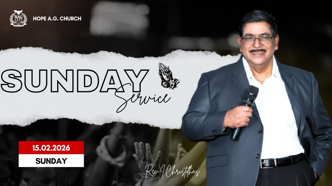 🔴Hope AG Church || SUNDAY 3rd SERVICE  || 15 February  2026 || REV. I. CHRISTDHAS || 08:45 AM