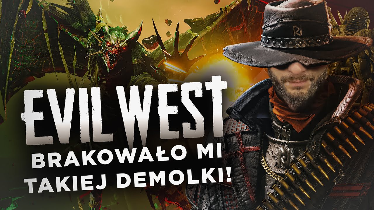 Evil West, czyli God of War + Doom