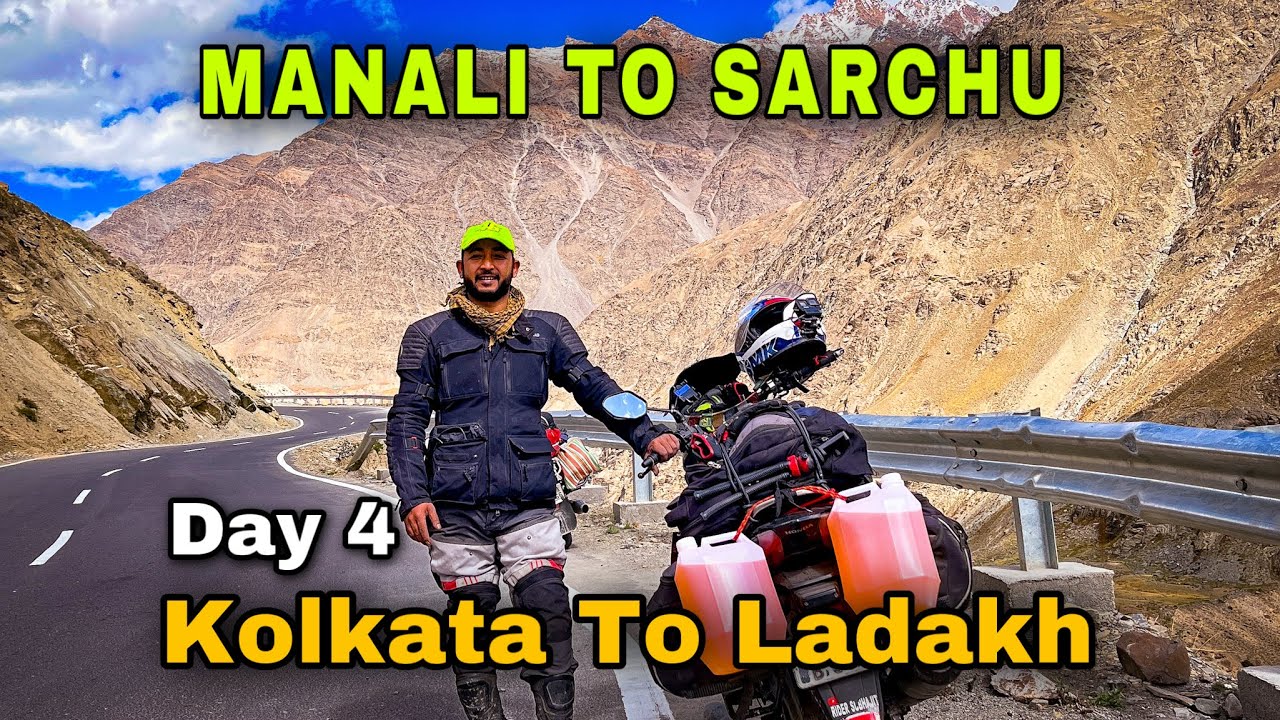 Manali To Sarchu || Kolkata To Ladakh 2022 || Day 4 Epic ride in Mountain