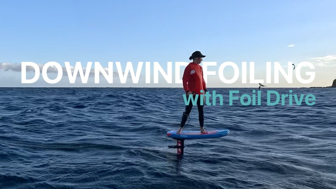 Downwind Foiling with Foil Drive on AXIS Surge
