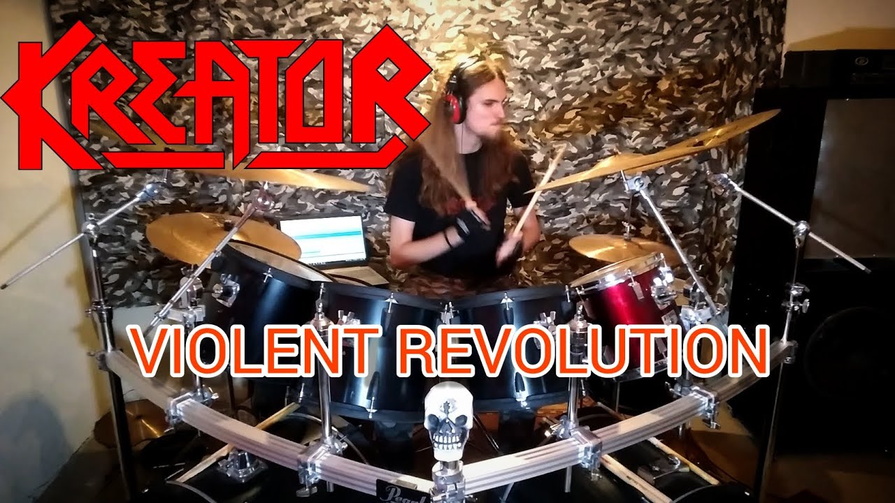 KREATOR - VIOLENT REVOLUTION (DRUM COVER)