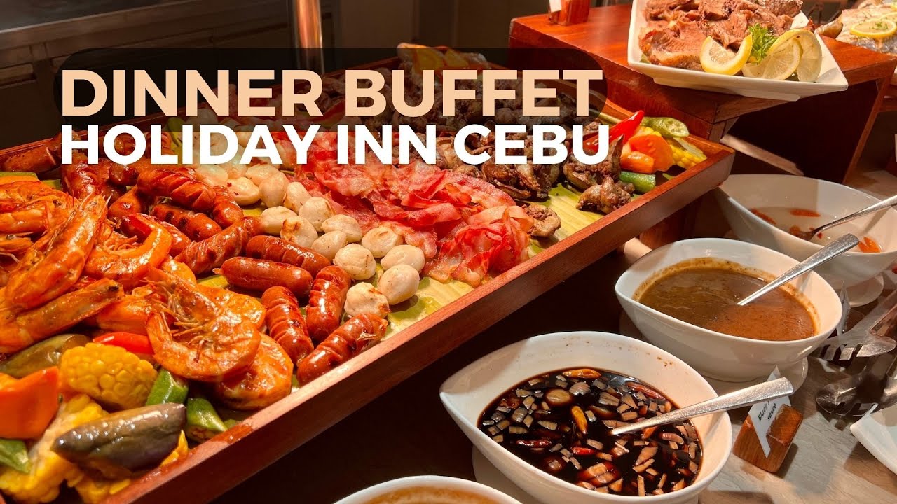 HOLIDAY INN CEBU DINNER BUFFET | SEVII DINING AND DRINKS | aRVees Blog