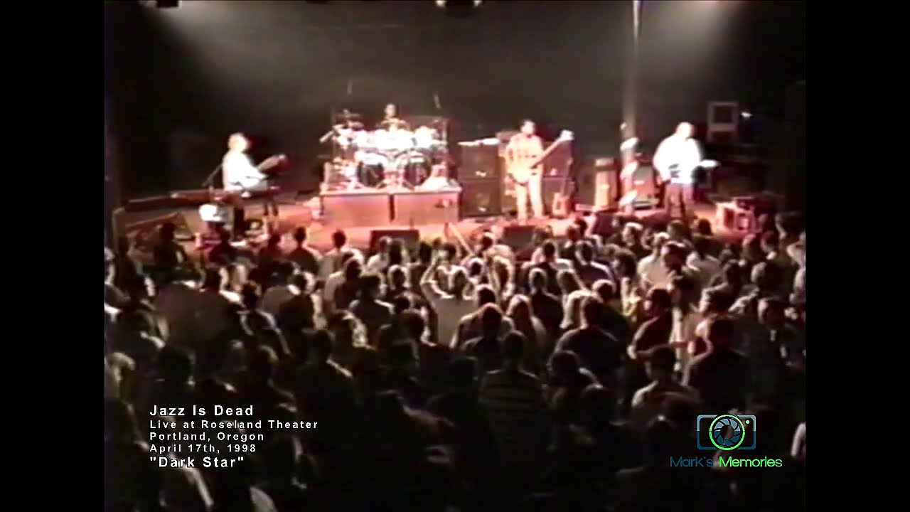 Jazz Is Dead | 1998-04-17 | Dark Star