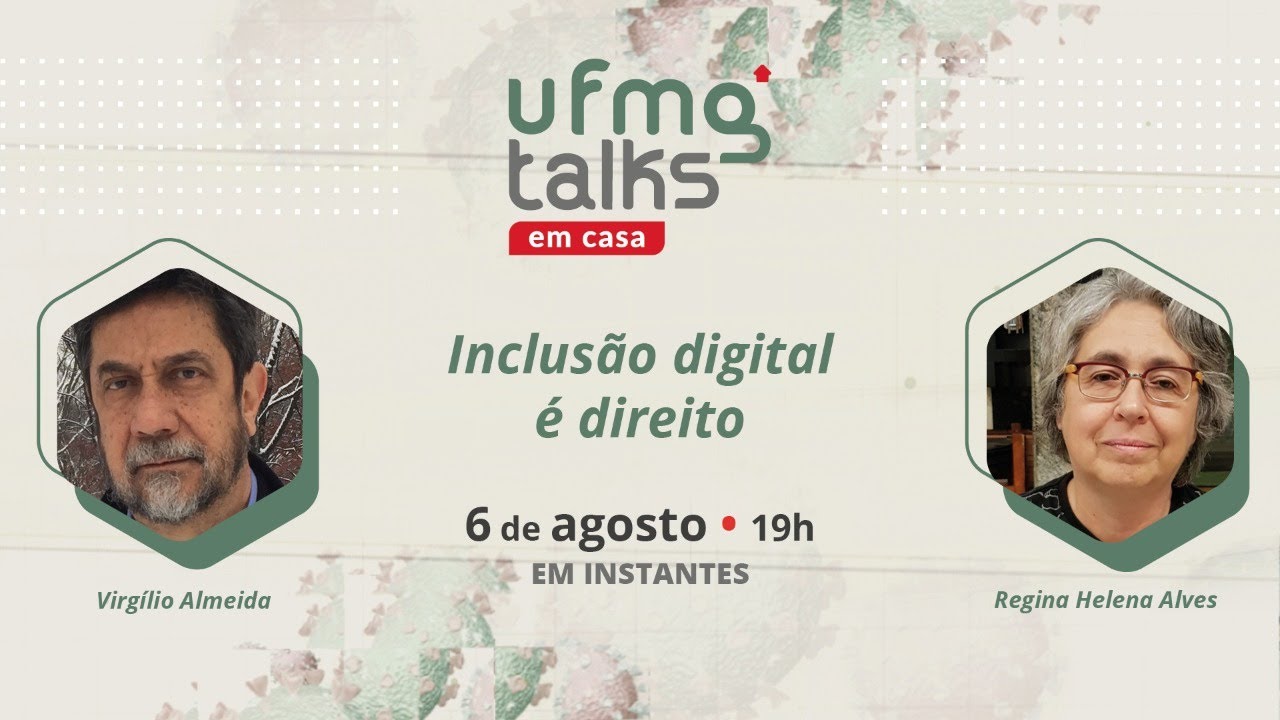 UFMG Talks em casa | Inclus&atilde;o digital &eacute; direito