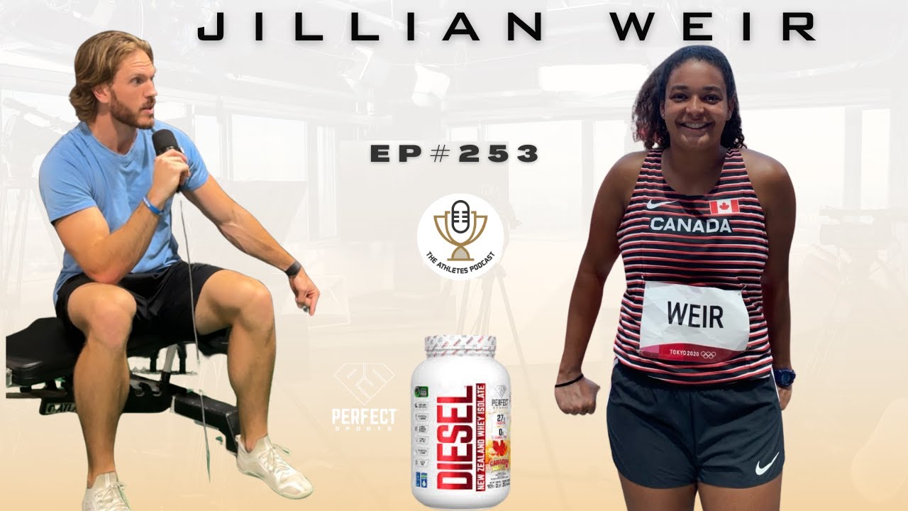 Olympic Hammer Throw Athlete Jillian Weir - Episode #253