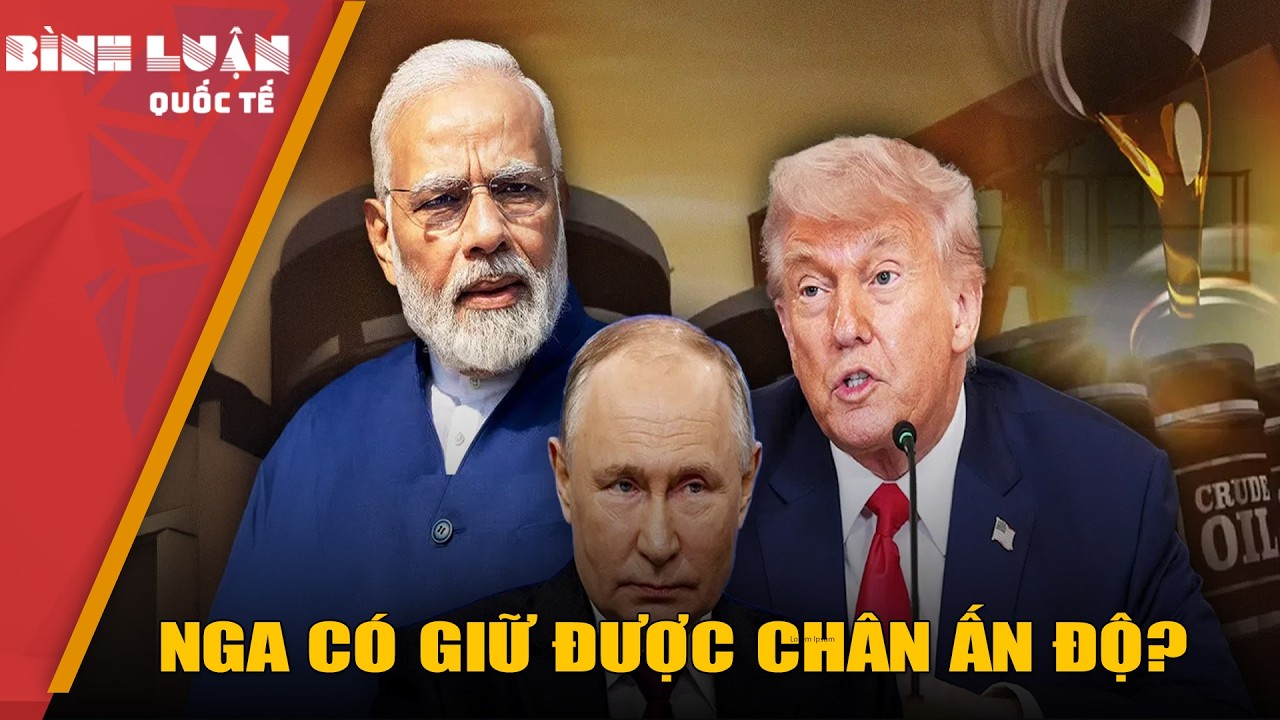 Tại sao Ấn Độ im lặng về vụ mua dầu của Nga | Phân tích
