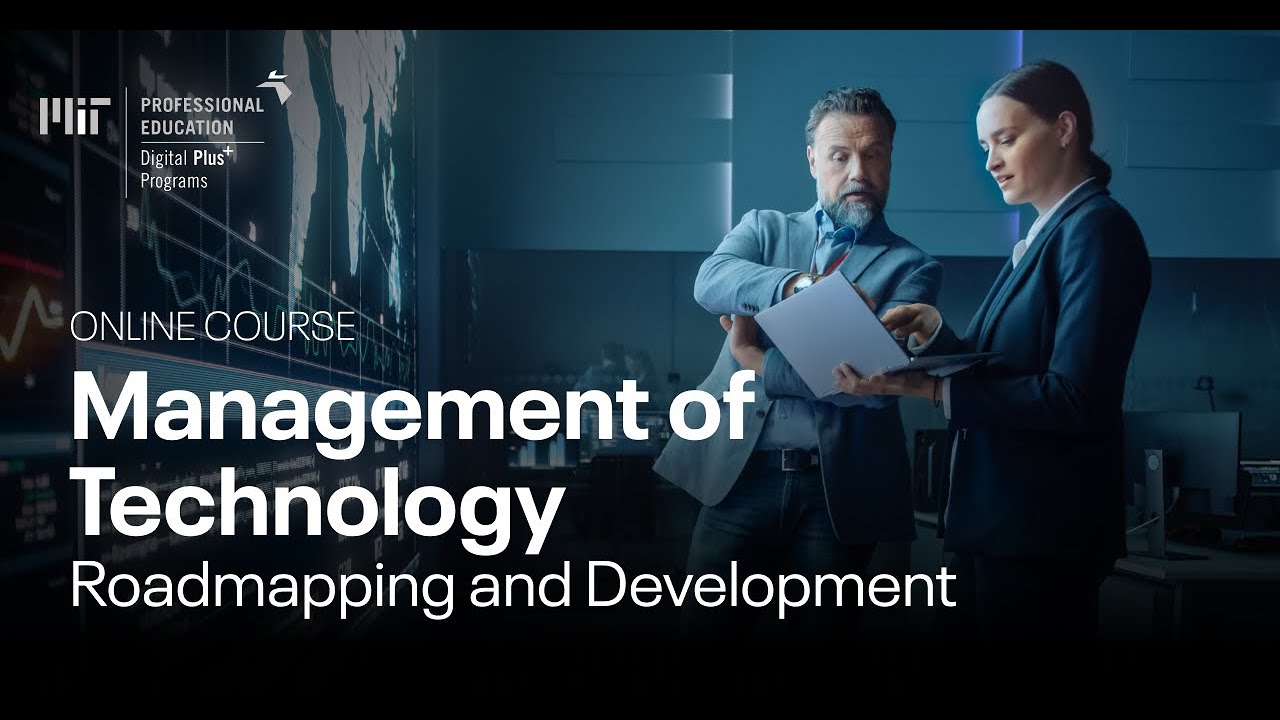 Management of Technology: Roadmapping & Development (Course Overview)