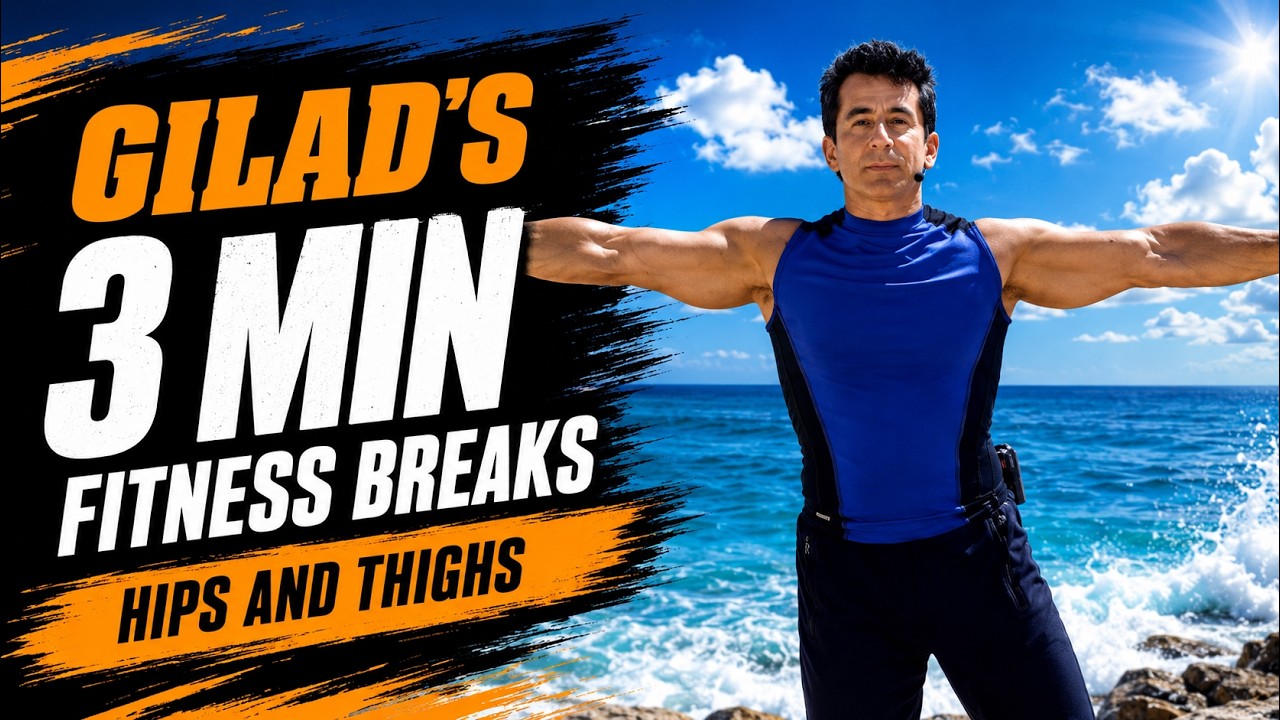 Gilad's 3 Min Fitness Breaks - Hips and Thighs 3 Minutes Workout