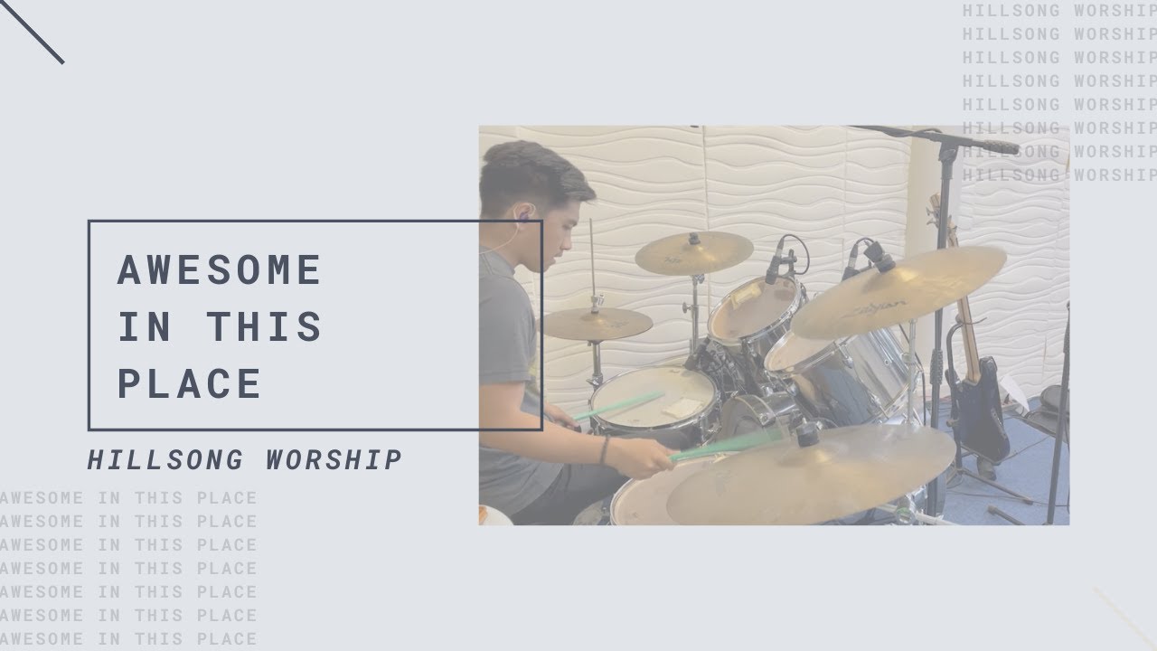 Nico Dela Cruz | Awesome In This Place Drum Cover | Hillsong Worship