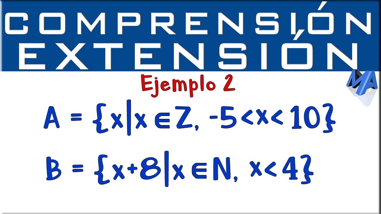 Notación de Conjuntos por Extensión y Comprensión | Ejemplo 2