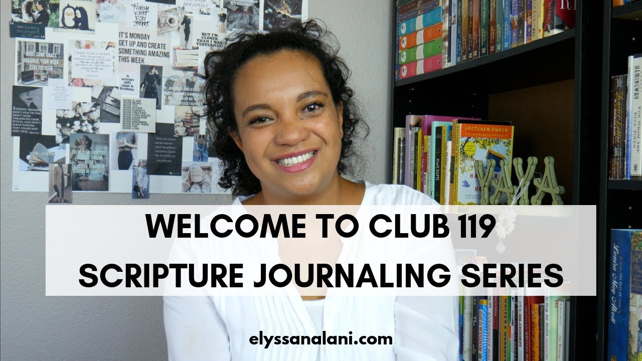 WELCOME TO CLUB 119 | SCRIPTURE JOURNALING SERIES