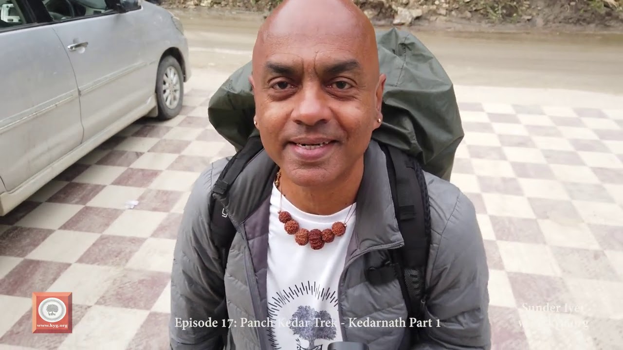 Episode 17 - Kedarnath Part 1 | Panch Kedar Trek | Himalaya Trek 2019 with Sunder Iyer | KYG Yoga
