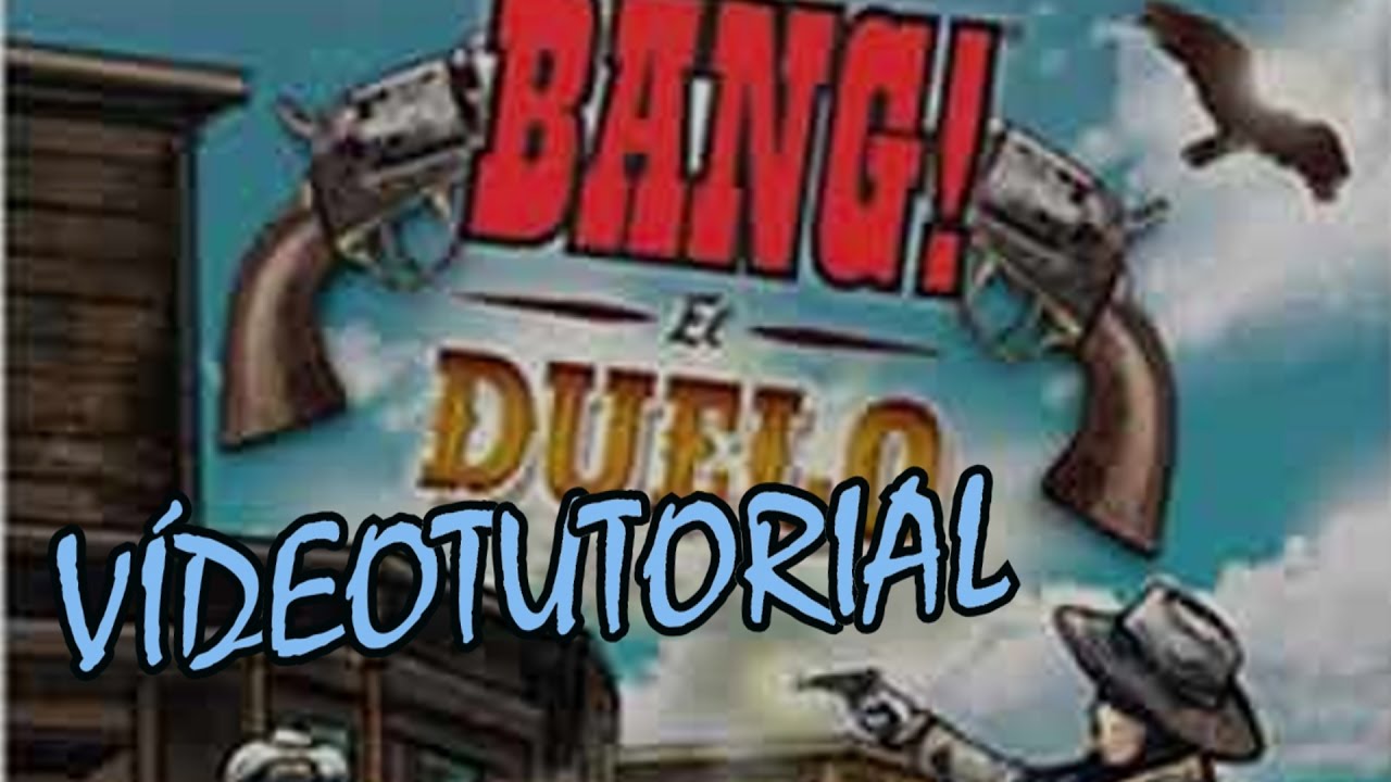 Bang: El Duelo - Juego de Mesa - Reseña/aprende a jugar