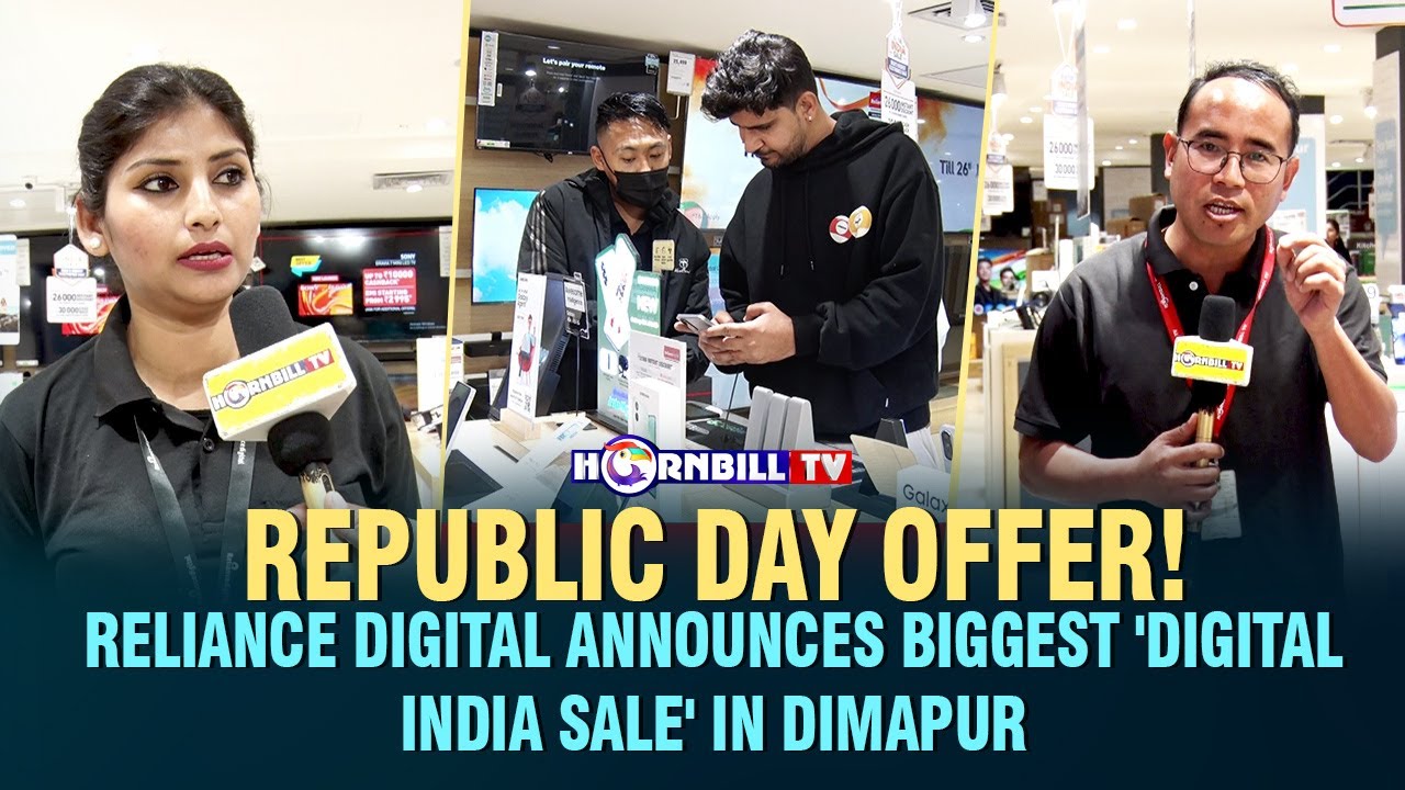 REPUBLIC DAY OFFER!: RELIANCE DIGITAL ANNOUNCES BIGGEST 'DIGITAL INDIA SALE' IN DIMAPUR