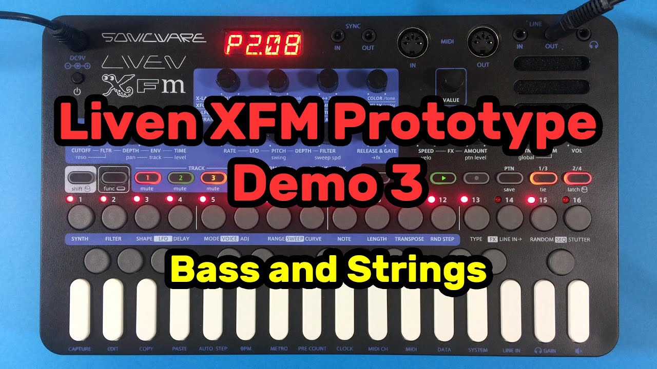 Sonicware Liven XFM Prototype - Demo 3 - Bass and Strings
