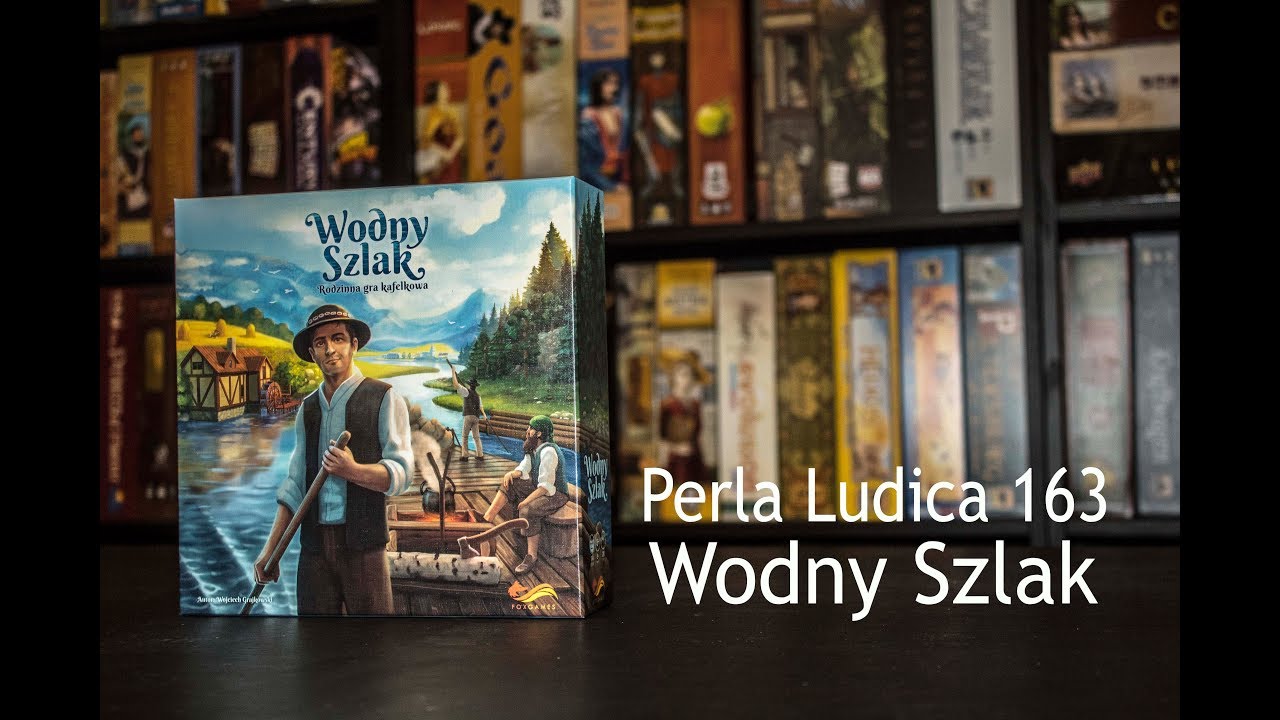 Perla Ludica 163 - Wodny Szlak