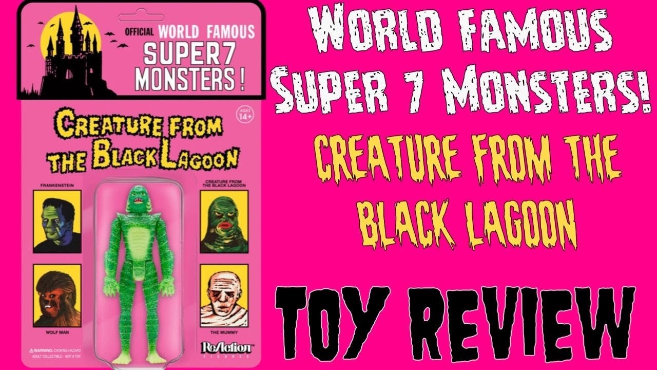 WORLD FAMOUS SUPER 7 MONSTERS | CREATURE FROM THE BLACK LAGOON | TOY REVIEW