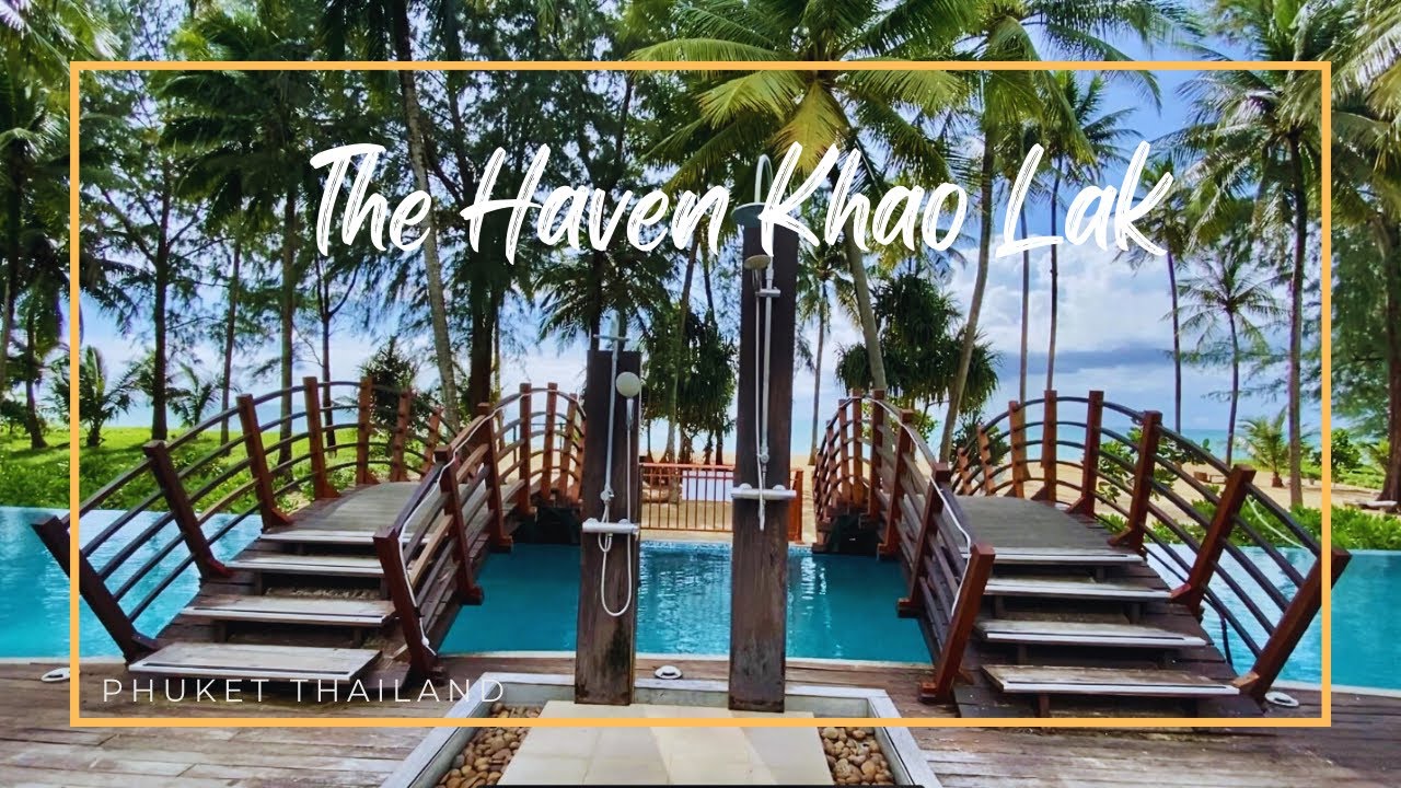 The Haven Khao Lak / Khao Lak , Thailand 🇹🇭