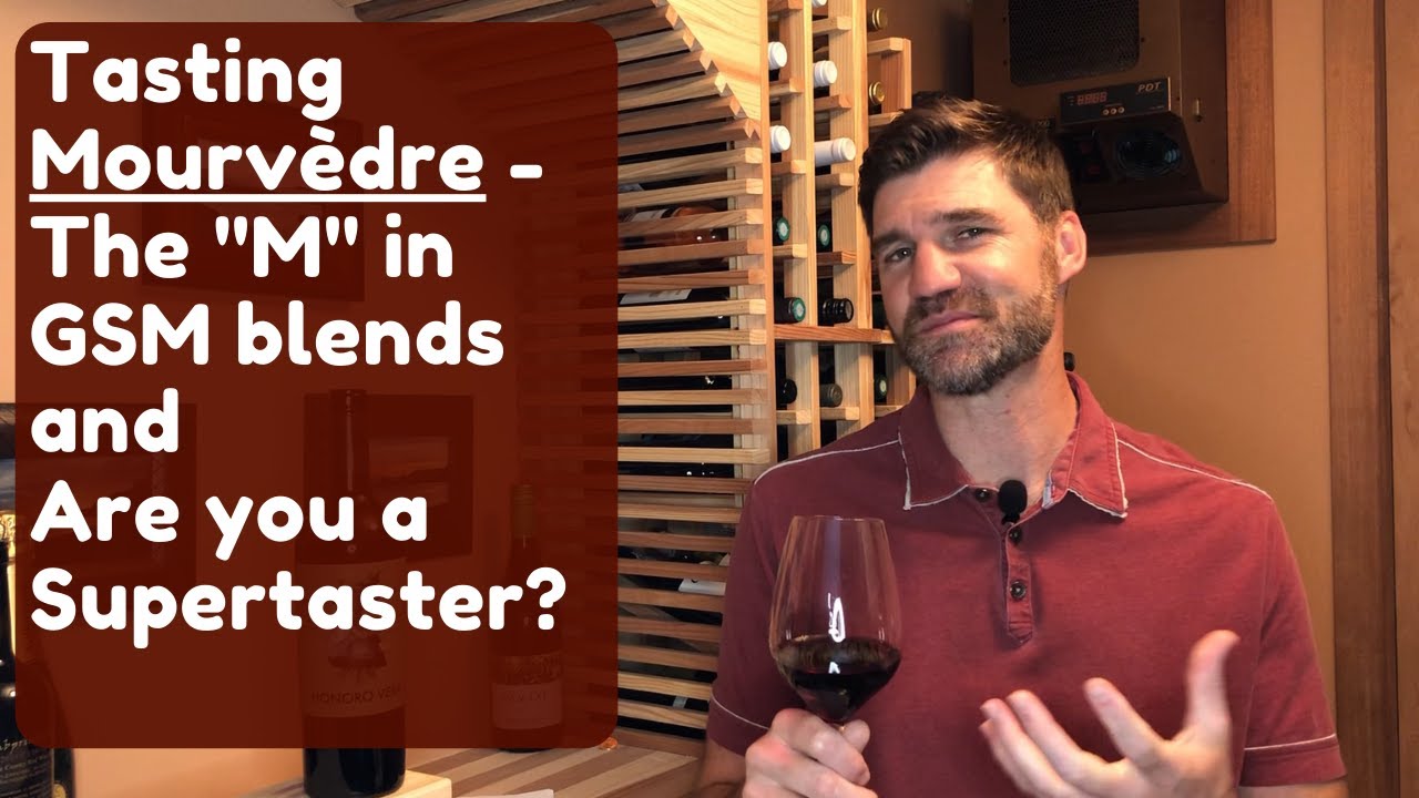 Tasting Mourvèdre or Monastrell and were you born a supertaster? Wine #27 of 52