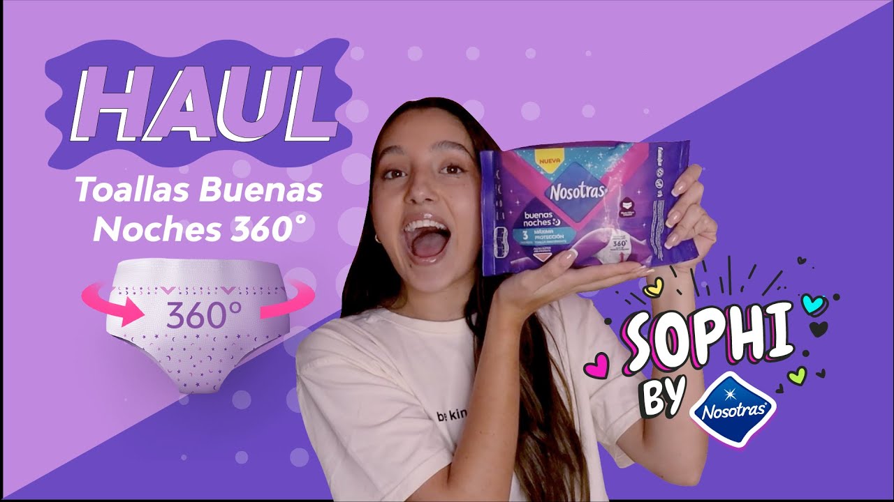 Toallas Nosotras 360º Máxima Protección 🌙💙 Super Haul | Sophi By Nosotras