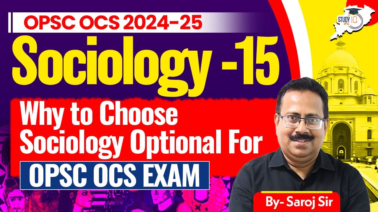 OPSC OCS Mains : Why Choosing Sociology Optional Can Be The Ultimate Game Changer? | OCS Mains 2023