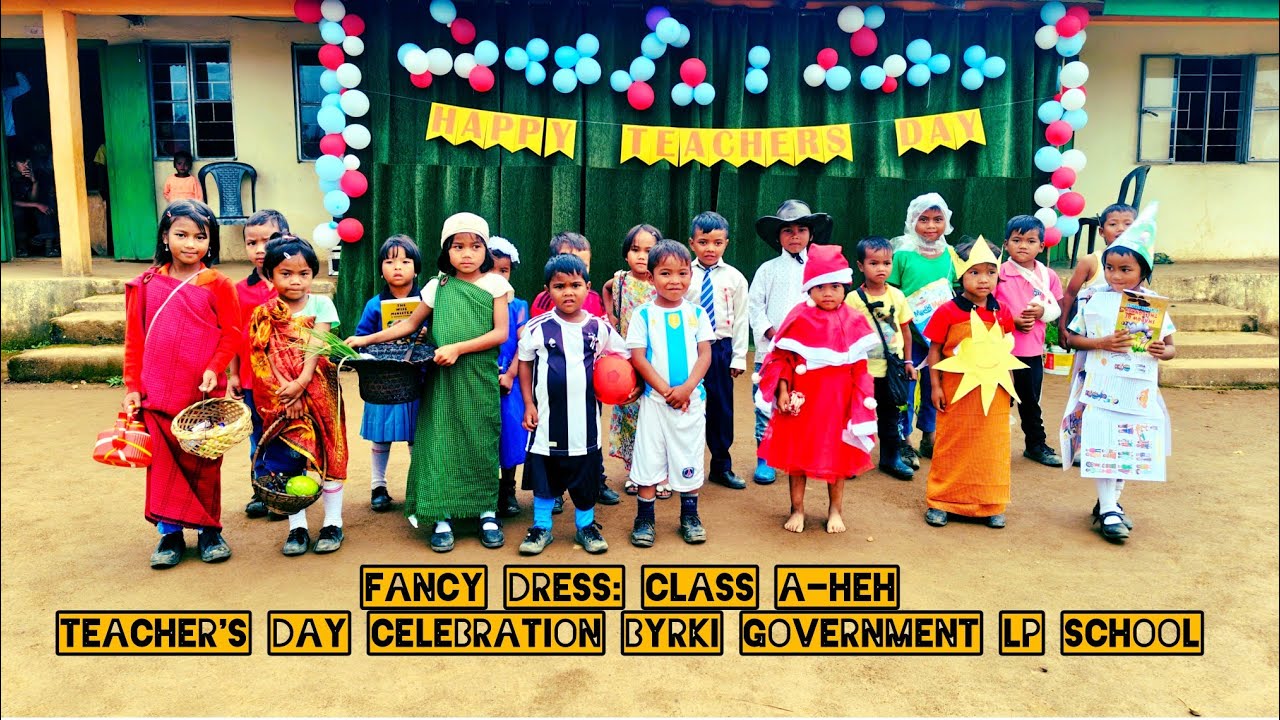 Fancy Dress: class A heh (Teacher's day celebration in BYRKI GOVERMENT LP School)