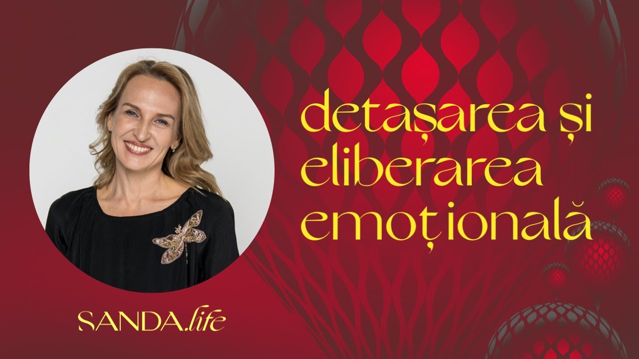 Detașarea și eliberarea emoțională #dezvoltarepersonala #emotii #cunoastere