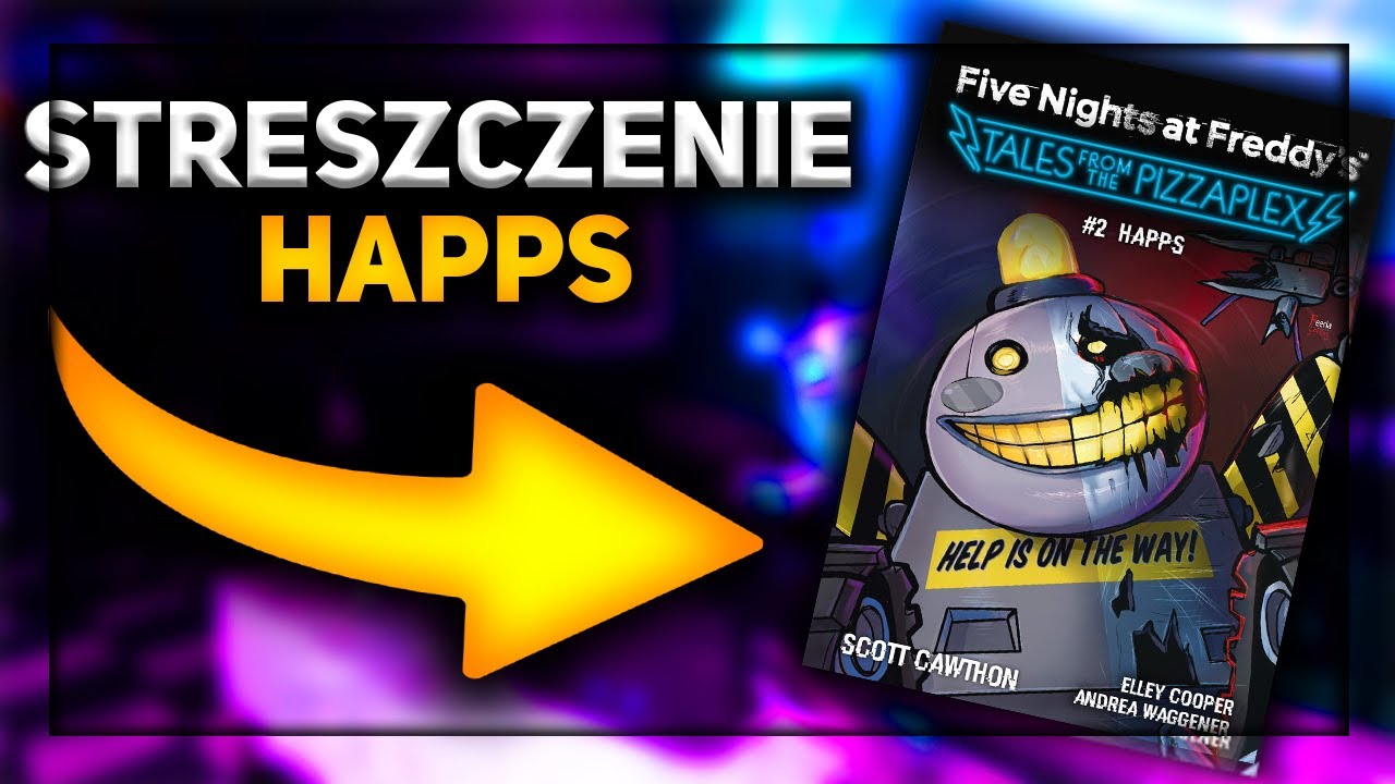 STRESZCZENIE TALES FROM THE PIZZAPLEX #2: HAPPS
