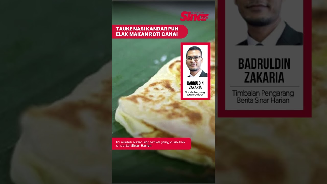 Tauke nasi kandar pun elak makan roti canai