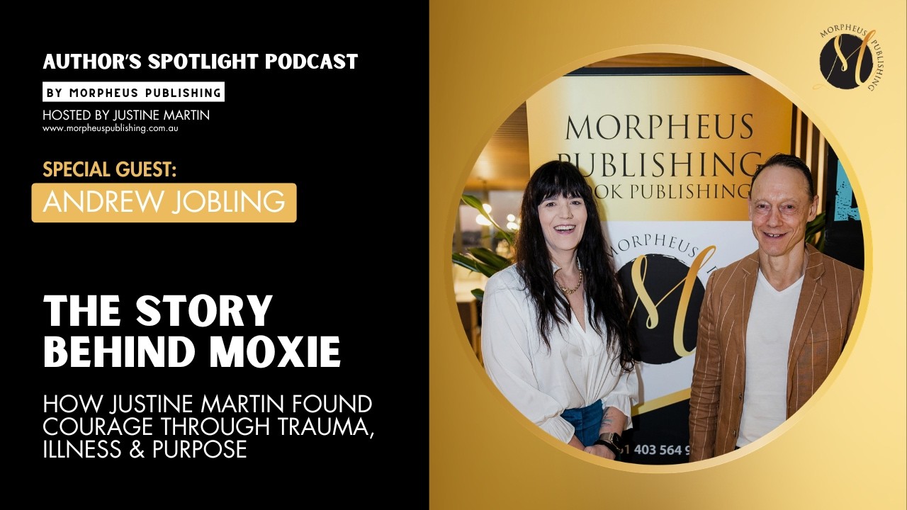 The Story Behind Moxie: How Justine Martin Found Courage Through Trauma, Illness & Purpose | Podcast