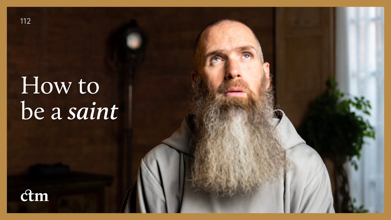 How to Desire Heaven (& Be a Saint) | LITTLE BY LITTLE | Fr Columba Jordan CFR