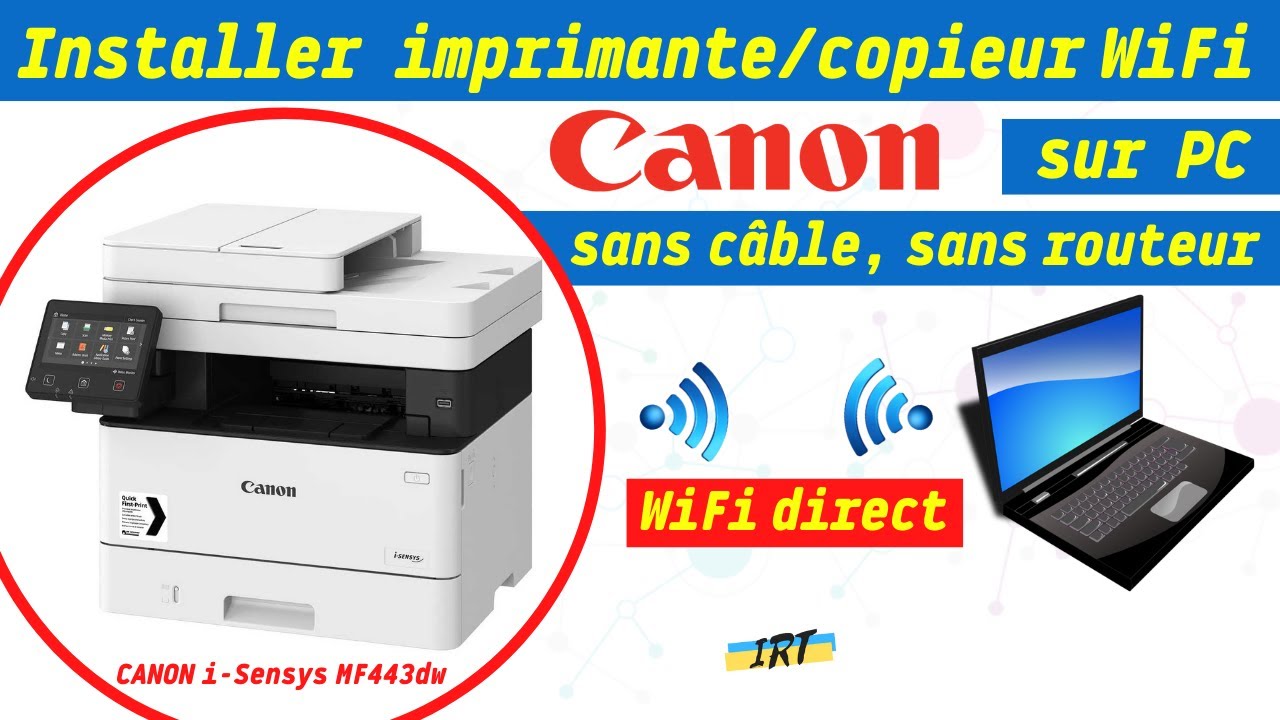 Installer une imprimante WiFi CANON sur un PC et imprimer (sans cable, sans routeur, WiFi direct )
